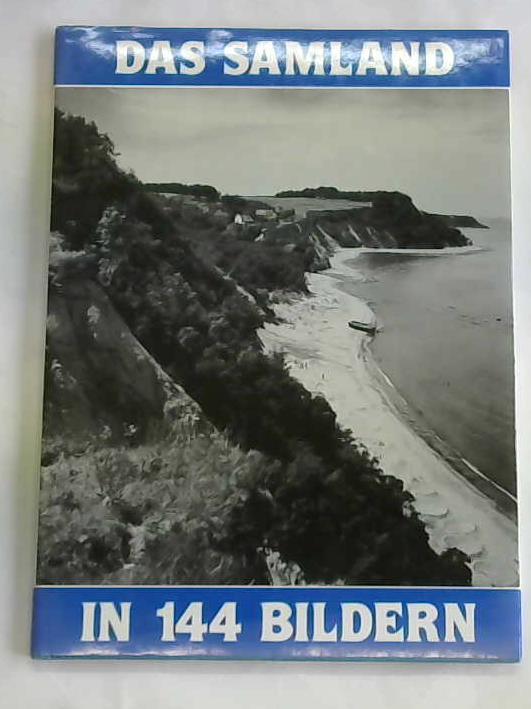 Kakies, Martin - Das Samland in 144 Bildern