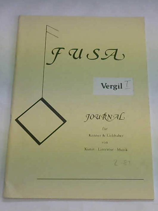 Fusa - Journal fr Kenner & Liebhaber von Kunst, Literatur, Musik - Vergil. Heft 2. 1981