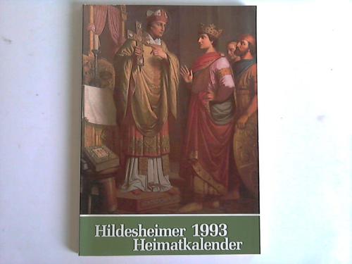 Hildesheim - Hildesheimer Heimatkalender 1993. Kalender fr Familie und Haus. Jahrbuch fr Kunst und Wissenschaft im Hildesheimer Land