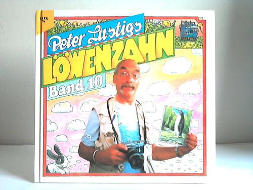 Golluch-Buberl, Norbert/ Laudahn, Vera/ Mnter, Burckhard u. a. - Peter Lustigs Lwenzahn. Band 10