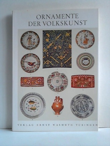 Bossert, H. Th. - Ornamente der Volkskunst. Neue Folge. Keramik, Holz, Metall u.a.