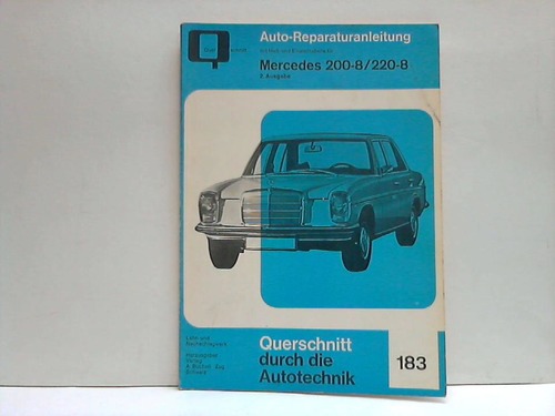 Bucheli, Zug (Hrsg.) - Auto-Reparaturanleitung mit Ma- und Einstelltabelle fr: Mercedes 200-8/220-8