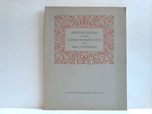 MacRobert, T. M. - Printed Books. A short introduction to fine typography