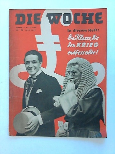 Die Woche - Heft 16, vom 17. April 1940