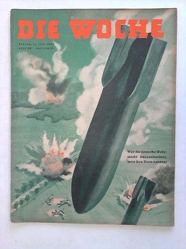 Die Woche - Heft 24, vom 12. Juni 1940