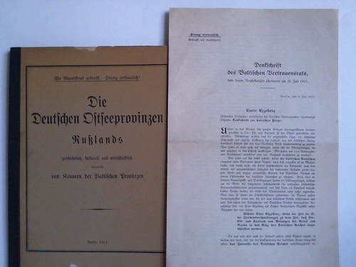 Baltischer Vertrauensrat - Denkschrift des Baltischen Vertrauensrats, dem Herrn Reichskanzler bersandt am 28. Juli 1915