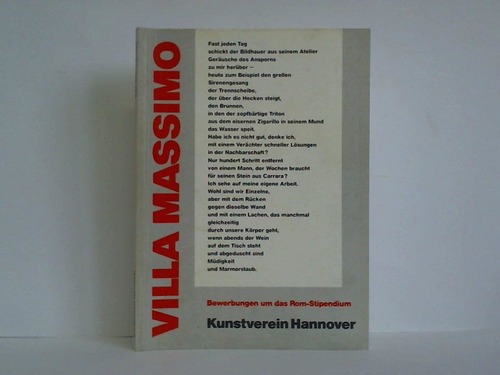 Kunstverein Hannover (Hrsg.) - Villa Massimo. Bewerbungen um das Rom-Stipendium 1984 - Bildende Kunst, Architektur, Literatur, Musik