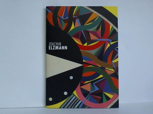 Fischer Kunsthandel & Edition (Hrsg.) - Joachim Elzmann