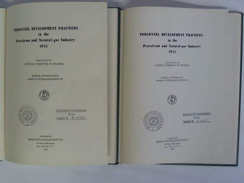 American Petroleum Institut, New York (Hrsg.) - Personnel Developent Practices in the Petroleum and Natural-gas Industry 1954 / 1955. 2 Bnde
