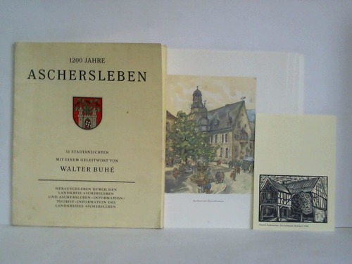 Aschersleben, Landkreis (Hrsg.) - 1200 Jahre Aschersleben - 12 Stadtansichten