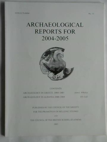 Archaeological Reports for 2004-2005 - NO. 51