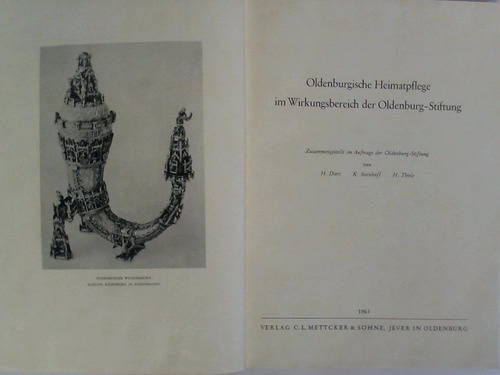 Diers, H. / Steinhoff, K. / Thole, H. (Hrsg.) - Oldenburgische Heimatpflege im Wirkungsbereich der Oldenburg-Stiftung