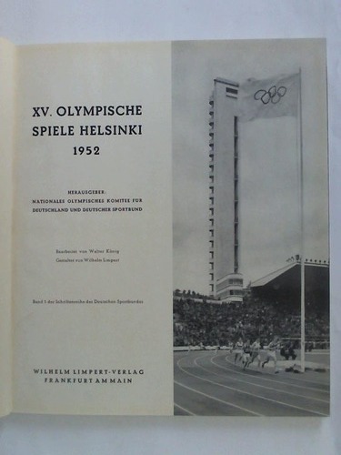 Nationales Olympisches Komitee fr Deutschland und Deutscher Sportbund (Hrsg.) - XV. Olympische Spiele Helsinki 1952