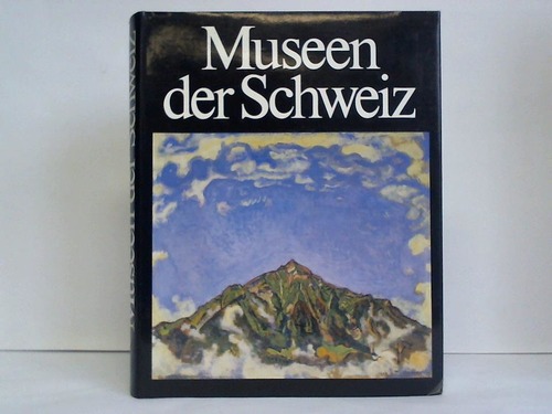 Fleler, Niklaus (Hrsg.) - Museen der Schweiz