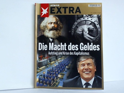 Stern-Extra - Nr. 3/2009: Die Macht des Geldes. Aufstieg und Krise des Kapitalismus