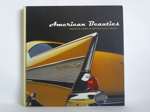 EarBooks (Hrsg.) - American beauties. Famous cars in sound and vision