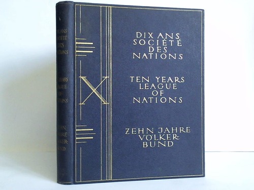 sterreichische Vlkerbundliga, Wien (Hrsg.) - Dix ans socit des nations = Ten years league of nations = Zehn Jahre Vlkerbund
