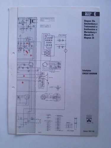 Grundig AG, Frth/Nrnberg (Hrsg.) - Schaltplan und Technische Daten fr Eleganz 25a, Amalienburg e, Trutzenstein e, Greifenstein e, Marienburg e, Mosaik 25 und Magnus 25