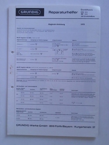 Grundig Reparaturhelfer - Grundchassis CS 111, RF 111 mit Ersatzteilliste, Abgleich-Anleitung 1970