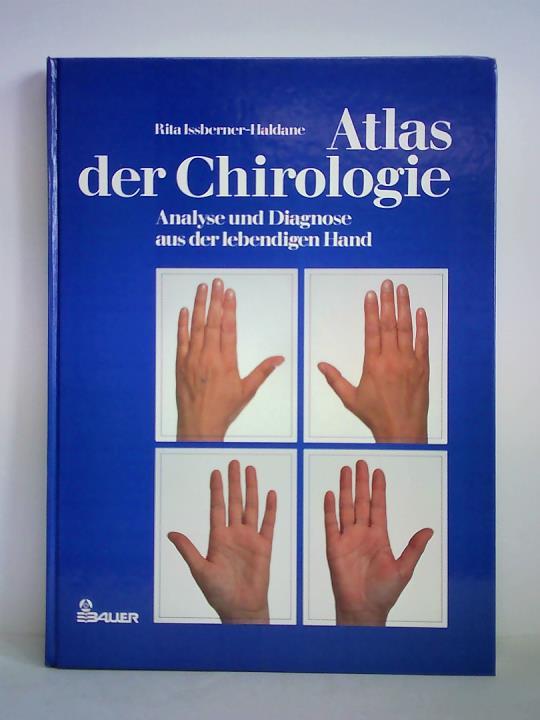 Issberner-Haldane, Rita - Atlas der Chirologie. Analyse und Diagnose aus der lebendigen Hand