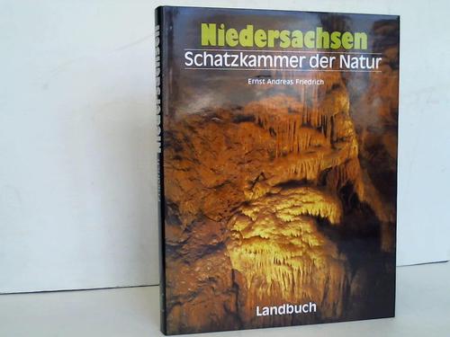 Friedrich, Ernst Andreas - Niedersachsen. Schatzkammer der Natur
