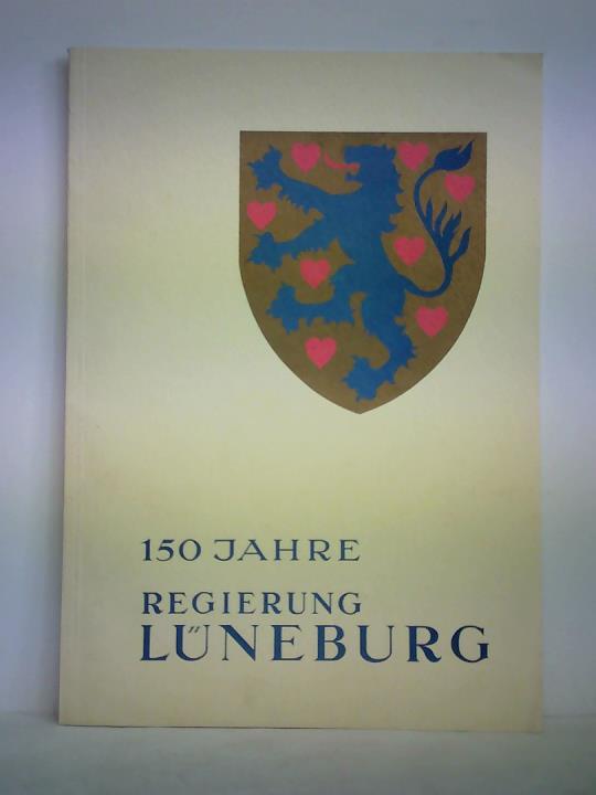 (Lneburg) - Khler, Gerhard - 150 Jahre Regierung Lneburg