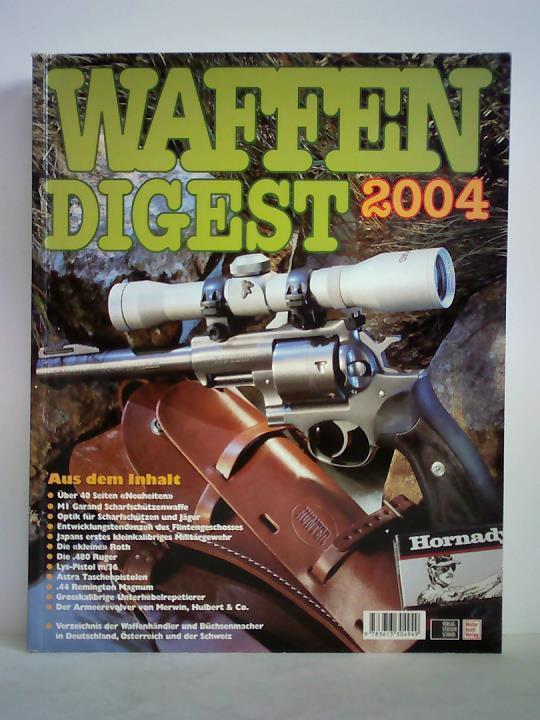 Schfer, Karl / Mayer, Scott E. / Brett, Homer M. u.a. - Waffen-Digest 2004