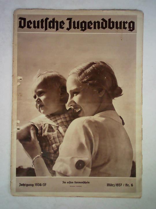 Deutsche Jugendburg - Jahrgang 1936/37, Mrz 1937/Nr. 6. Titelbild: Im ersten Sonnenschein