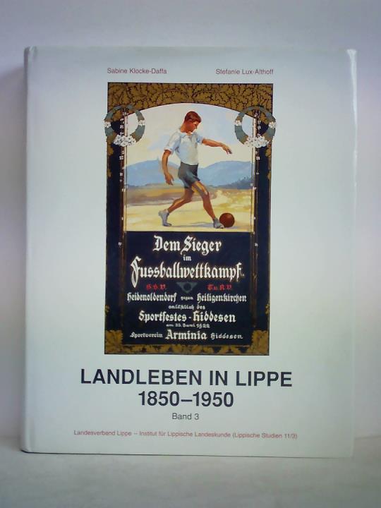 Klocke-Daffa, Sabine / Lux-Althoff, Stefanie - Landleben in Lippe, 1850 - 1950, Band 3