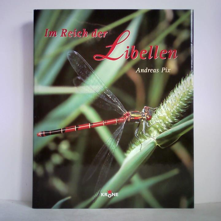 Pix, Andreas - Im Reich der Libellen