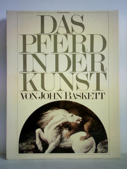 Baskett, John - Das Pferd in der Kunst