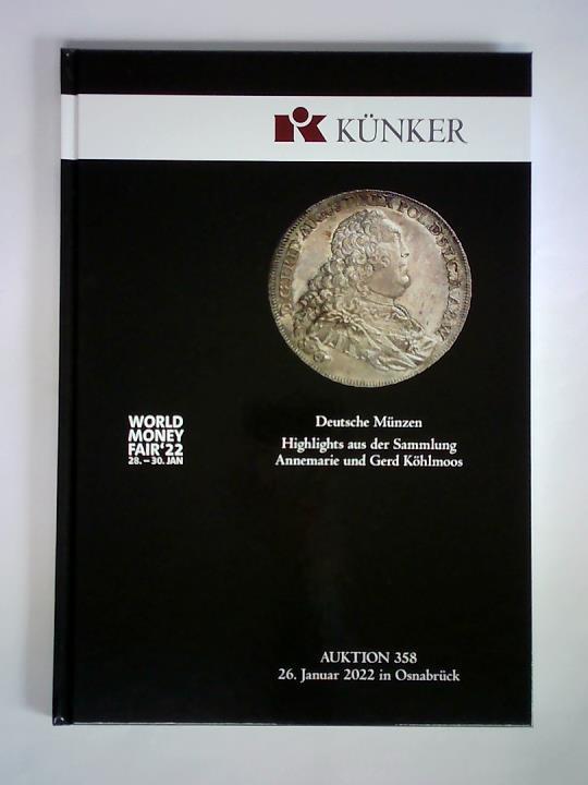 Knker - Fritz Rudolf Knker GmbH & Co. KG, Osnabrck (Hrsg.) - Auktion 358, 26. Januar 2022 in Osnabrck: Deutsche Mnzen - Highlights aus der Sammlung Annemarie und Gerd Khlmoos