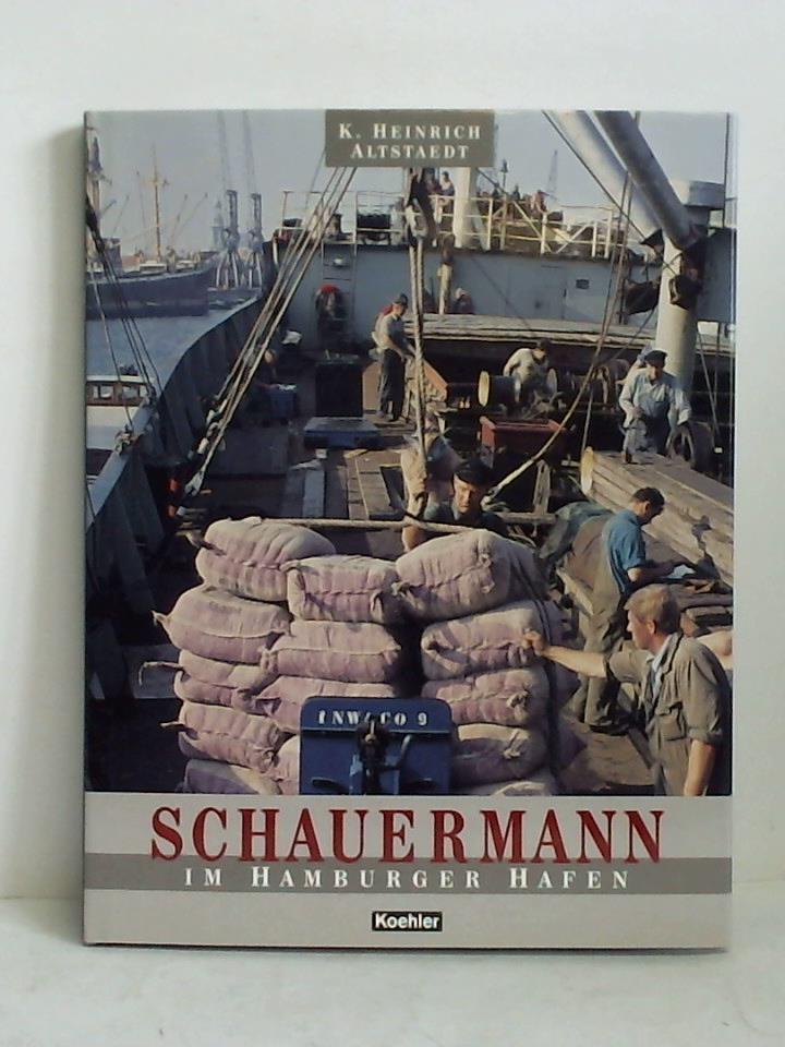 Altstaedt, K. Heinrich - Schauermann im Hamburger Hafen
