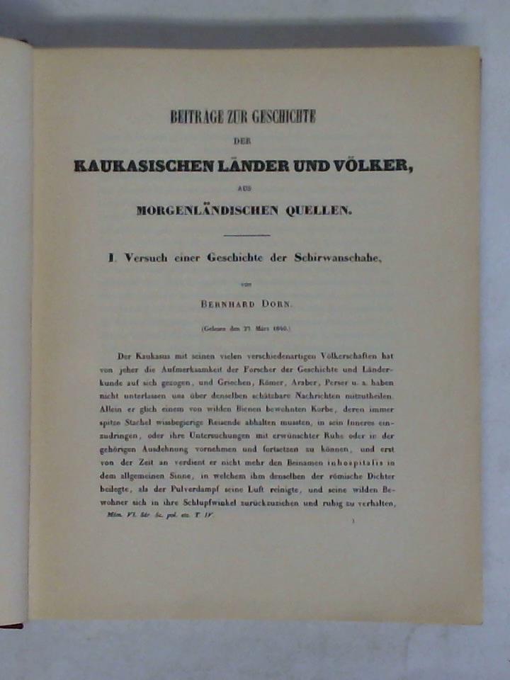 Beiträge zur Geschichte der Kaukasischen Länder und Völker, aus Morgenländischen Quellen, I. Versuch einer Geschichte der Schirwanschahe