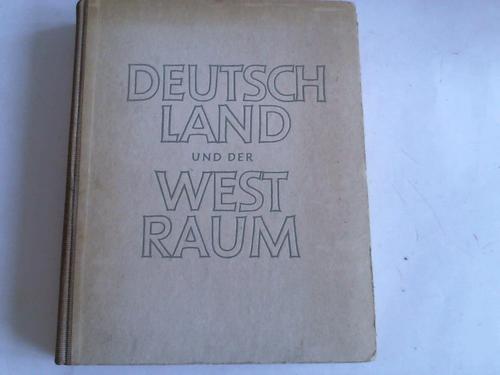 Hei, Friedrich (Hrsg.) - Deutschland und der Westraum