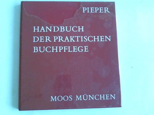 Pieper, Eva - Handbuch der Praktischen Buchpflege