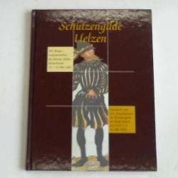Festschrift zum 275. Grenzbeziehen der Schützengilde der Stadt Uelzen von 1270 e. V. anlässlich des 16. Bundestreffens der ältesten Schützenvereinigung im DSB in Uelzen 2005