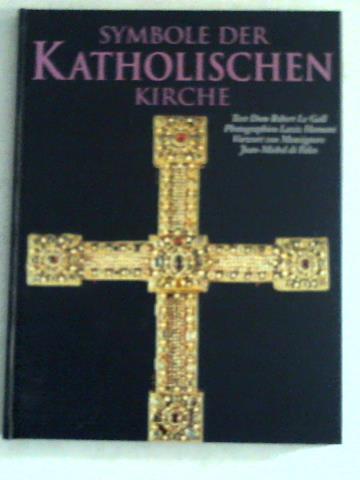 Gall, Dom Robert Le - Symbole der Katholischen Kirche