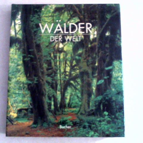 Lorgnier, Antoine - Wlder der Welt