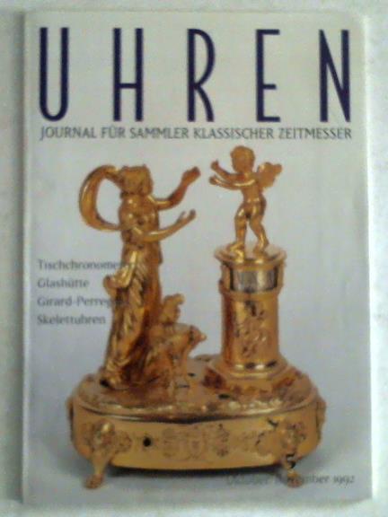 Uhren - Journal fr Freunde klassischer Zeitmesser. Jahrgang 1992. Heft 5: Oktober/November