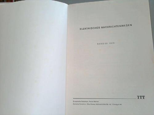 ITT-International Telephone and Telegraph Corporation (Hrsg.) - Elektrisches Nachrichtenwesen. Band 50, Jahrgang 1975