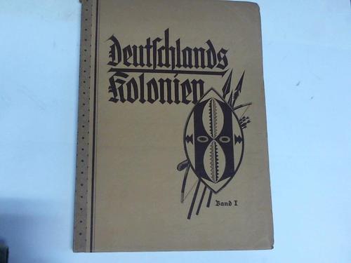Hinz & Kster Kolonialwerk (Hrsg.) - Deutschlands Kolonien, Band 1. Deutsch - Ostafrika. Deutsch-Sdwestafrika