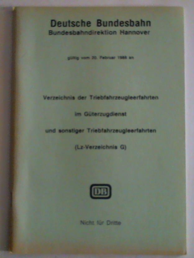 Deutsche Bundesbahn, Hannover - Verzeichnis der Triebfahrzeugleerfahrten im Gterzugdienst und sonstiger Triebfahrzeugleerfahrten (Lz-Verzeichnis G)