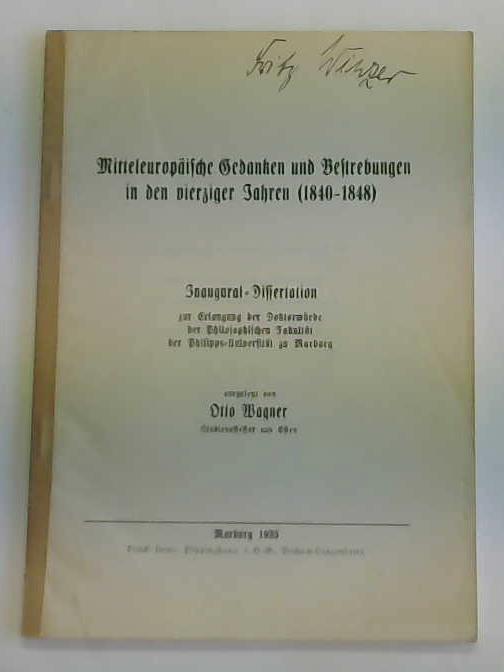 Wagner, Otto - Mitteleuropische Gedanken und Bestrebungen in den vierziger Jahren (1840 - 1848)