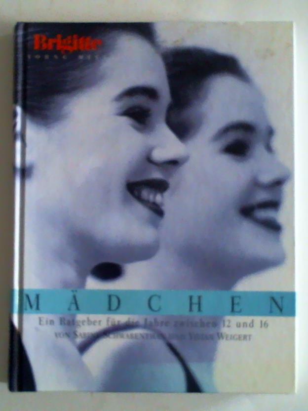 Schwalbenthan, Sabine / Blume, Martina - Mdchen. Ein Ratgeber fr die Jahre zwischen 12 und 16