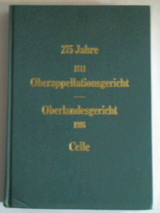 Oberlandesgericht Celle - Festschrift zum 275jhrigen Bestehen des Oberlandesgerichts Celle