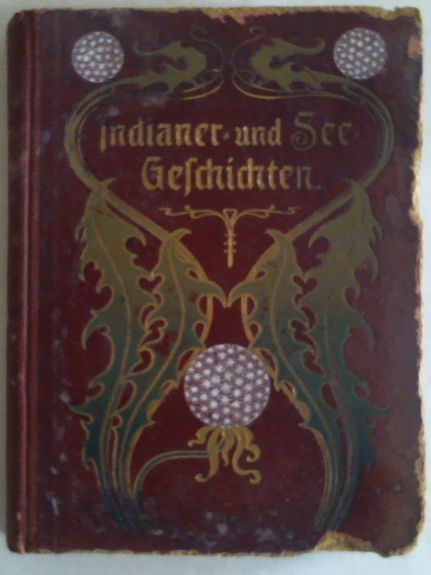 Fricke, W. - Indianer- und See-Geschichten. Fr die Jugend frei nach Cooper und anderen erzhlt