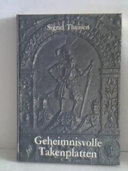 Geheimnisvolle Takenplatten