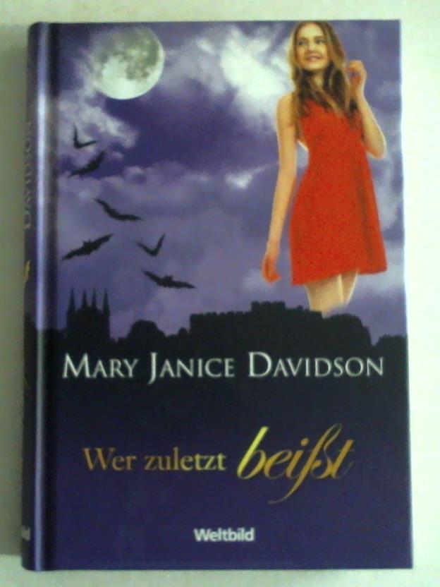 Davidson, Mary Janice - Wer zuletzt beit
