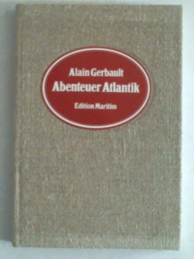 Gerbault, Alain - Abenteuer Atlantik